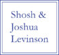 Shosh and Joshua Levinson